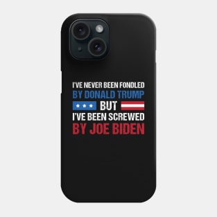 I’ve Never Been Fondled By Donald Trump But Screwed By Biden Retro Phone Case