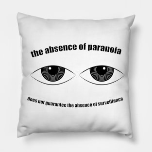 Paranoia Pillow