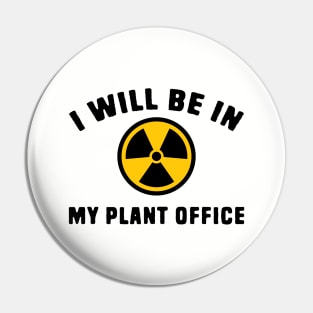 i will be in my plant office Pin