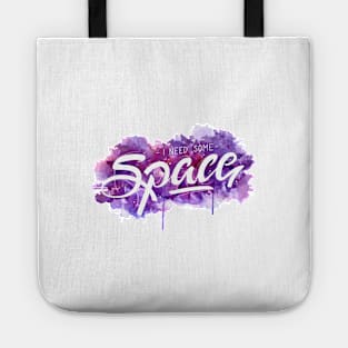 I Need Some Space Watercolour Hand Lettering Tote