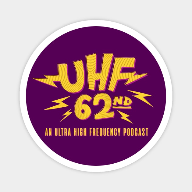 UHF 62nd Purple Button Magnet by UHF62nd