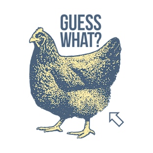 Chicken Butt T-Shirt