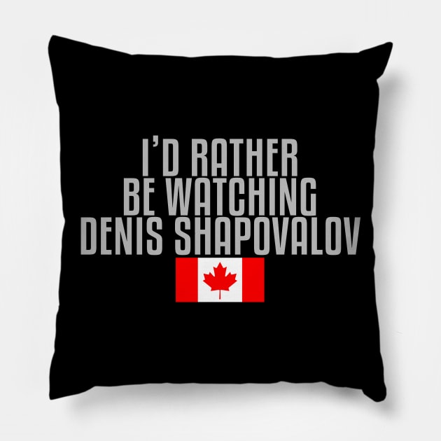 I'd rather be watching Denis Shapovalov Pillow by mapreduce