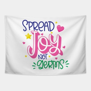 Spread JOY Not Germs Tapestry