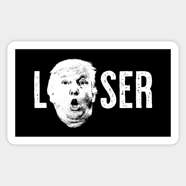 Loser - Anti Trump - Sticker