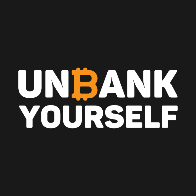 Unbank Yourself: Empower Your Financial Freedom by teewhales