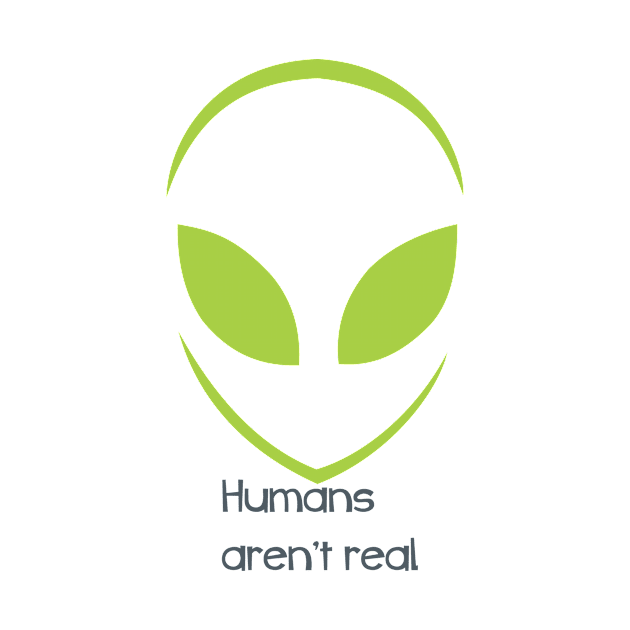 Alien - Humans aren't real by culturageek