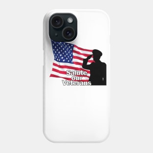 salute our veterans Phone Case