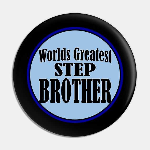 Worlds Greatest Step Brother! Pin by randomwithscott