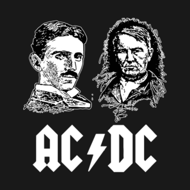 AC-DC Tesla Edison - Edison Thomas - T-Shirt | TeePublic
