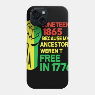 Juneteenth Freeish Since 1865 Melanin Ancestor Black History Phone Case