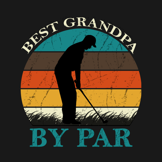 Best Grandpa By Par - Best Grandpa By Par - Koszulka ...