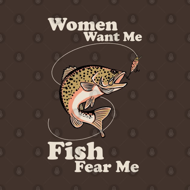 Women Want Me Fish Fear Me by devilcat.art