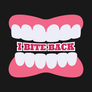 I BITE BACK Tee by Bear & Seal T-Shirt