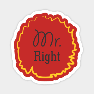 Mr. Right Magnet