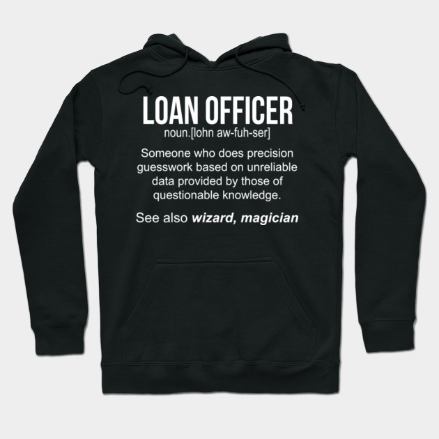 Loan Officer Noun Definition Funny Shirt T Shirt Funny Loan