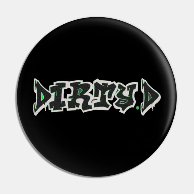 New Dirty D Logo Pin by RealDirtyDMusic