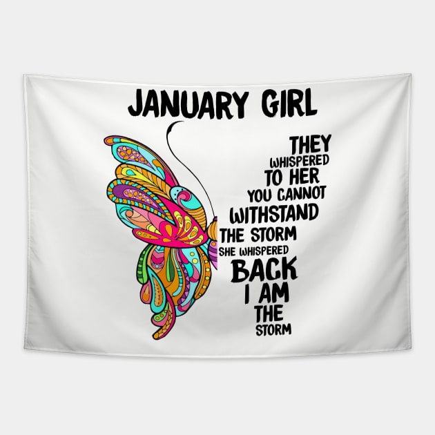 January Girl They Whispered To Her You Can't Withstand The Storm Tapestry by Tiennhu Lamit19