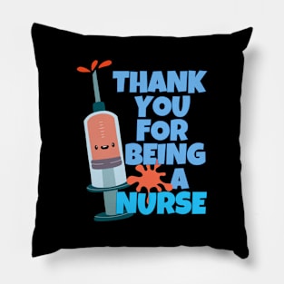 Thank You For Being A Nurse Pillow