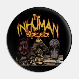 The Inhuman eXperience Pin