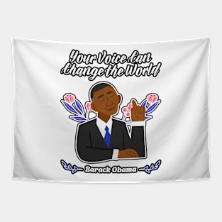 ❤️ Your Voice Can Change the World, Flowers, Barack Obama Tapestry