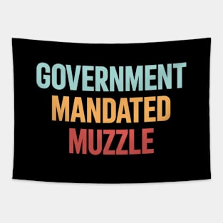 Government Mandated Muzzle Tapestry