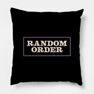 Random Order Pillow