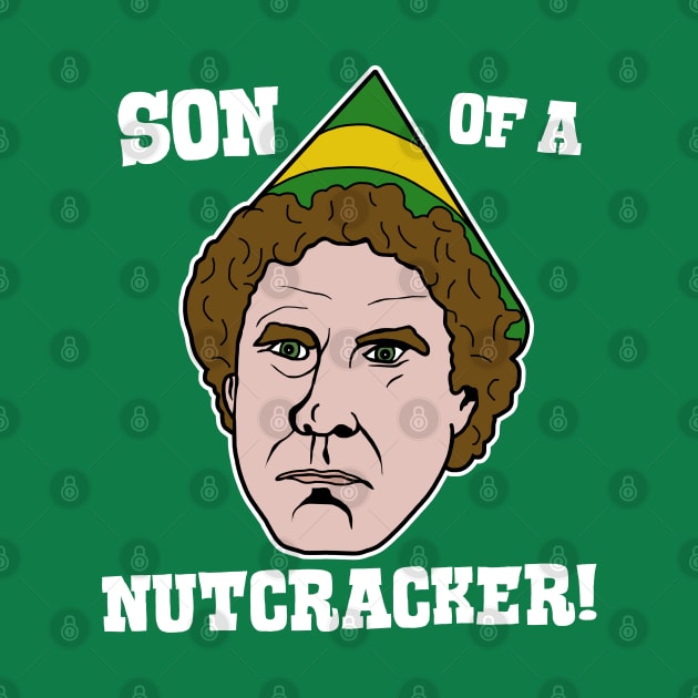 Son of a Nutcracker! - Elf Movie Quote by darklordpug