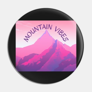 Mountain vibes - good vibes in the mountains Pin