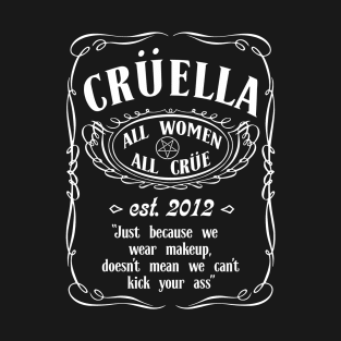 Crüella Whiskey Design T-Shirt