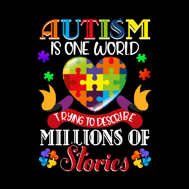 Autism Is One World Trying To Describe Millions Of Stories - Autism Awareness by cruztdk5