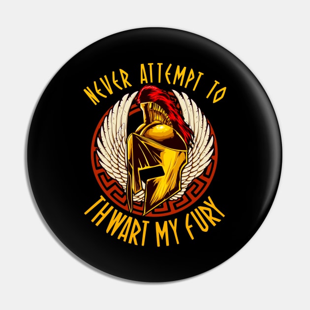 Never Attempt To Thwart My Fury Self Confidence Pin by theperfectpresents