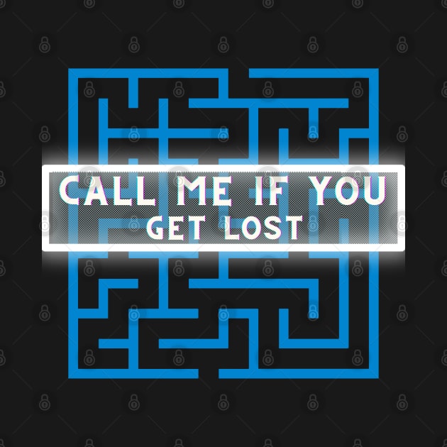 Call Me If You Get Lost by Light79