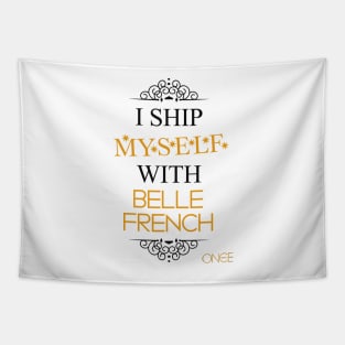 I ship myself with Belle French Tapestry