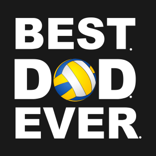 Best Dad Ever Volleyball T-Shirt