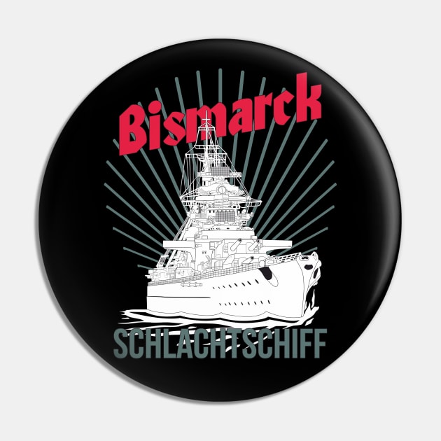 German battleship Bismarck Pin by FAawRay