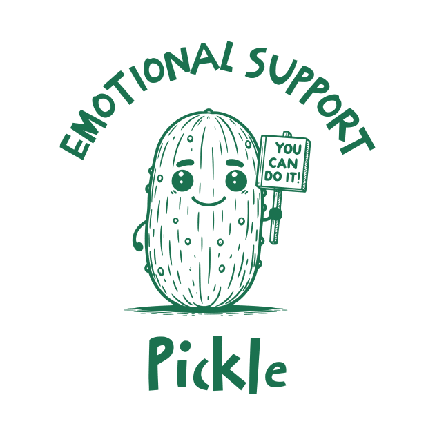 Emotional Support Pickle - Motivational Veggie - Cute Encouragement Gift  - Positive Message by SavantArts