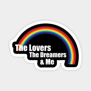 The Lovers, The Dreamers, & Me! Rainbow Magnet