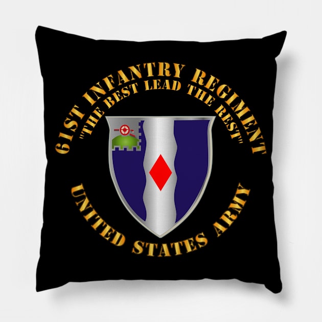 61st Infantry Regiment - Best Lead Rest - US Army Pillow by twix123844