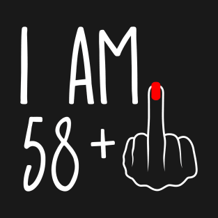 Vintage 59th Birthday I Am 58 Plus 1 Middle Finger T-Shirt