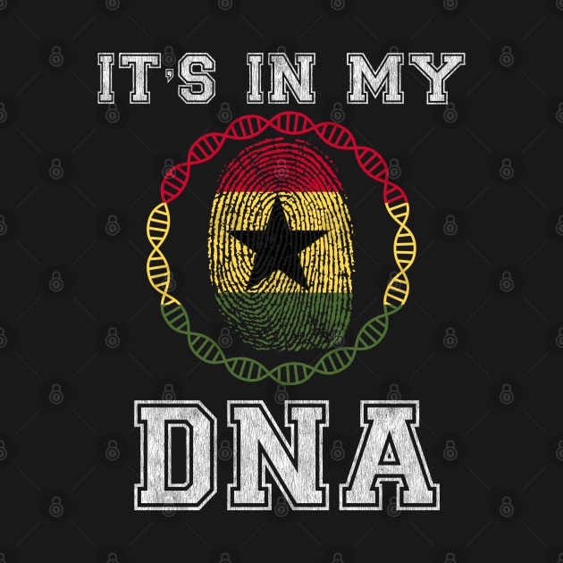 Ghana  It's In My DNA - Gift for Ghanaian From Ghana by Country Flags