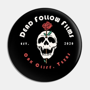 Dead Follow Films Pin