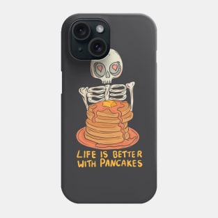 Life is better with pancakes Phone Case