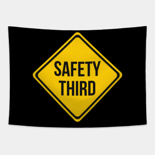 Safety Third Road Sign Joke Tapestry