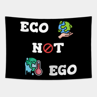 Eco not Ego Tapestry