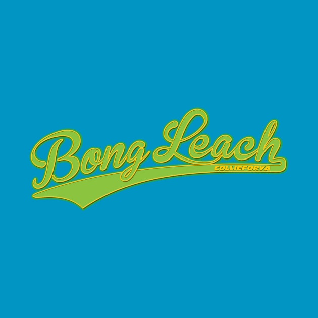 Bong Leach by Drew Blood Designs