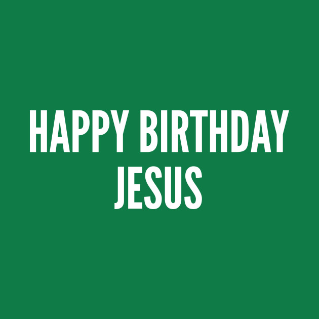 christmas humor happy birthday jesus merry christmas funny christmas humor quotes