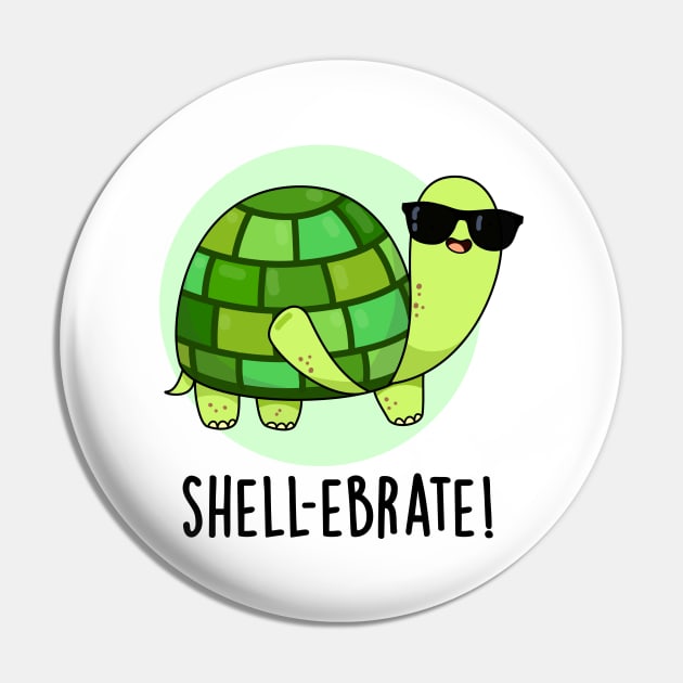 Shell-ebrate Cute Tortoise Animal Pun Pin by punnybone