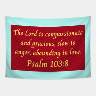 Bible Verse Psalm Psalm 103:8 Tapestry