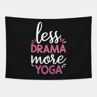 Less Drama More Yoga Quotes Tapestry